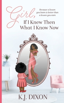 Paperback Girl, If I Knew Then What I Know Now Book