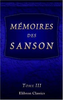 Paperback Mémoires des Sanson: Tome 3 (French Edition) Book