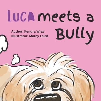 Paperback Luca Meets a Bully Book
