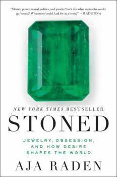Paperback Stoned: Jewelry, Obsession, and How Desire Shapes the World Book