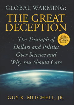 Hardcover Global Warming: The Great Deception Book