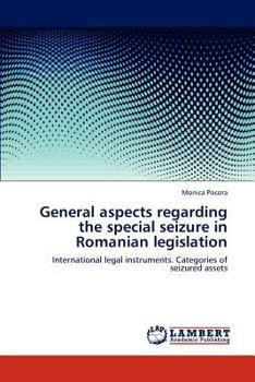 Paperback General Aspects Regarding the Special Seizure in Romanian Legislation Book