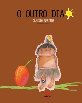 Paperback O outro dia [Portuguese] Book