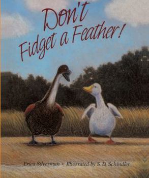 School & Library Binding Don't Fidget a Feather! Book