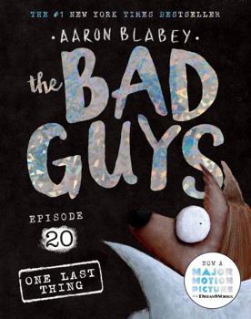 Paperback One Last Thing (the Bad Guys: Episode 20) Book