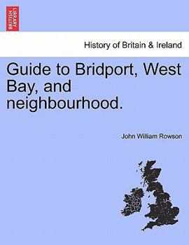 Paperback Guide to Bridport, West Bay, and Neighbourhood. Book