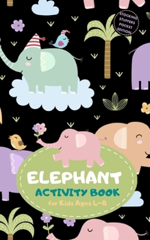 Elephant Activity Book for Kids Ages 4-8 Stocking Stuffers Pocket Edition: Trendy Theme A Fun Kid Workbook Game for Learning, Coloring, Mazes, Sudoku and More! Best Holiday and Birthday Gift Idea