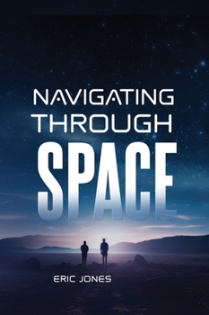 Navigating Through Space
