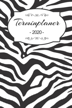 Terminplaner 2020: Familienplaner, Terminplaner, Terminkalender, Wochenplaner und Kalender 2020 zum planen, organisieren und notieren mit Prioritäten und ToDo Listen mit 53 Seiten (German Edition)