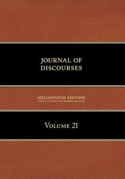 Journal of Discourses, Volume 21 - Book  of the Journal of Discourses