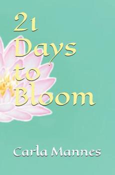 Paperback 21 Days to Bloom Book