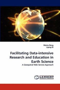 Paperback Facilitating Data-Intensive Research and Education in Earth Science Book