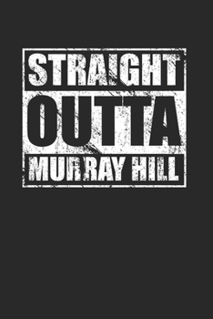 Paperback Straight Outta Murray Hill 120 Page Notebook Lined Journal for Murray Hill Heritage Pride Book