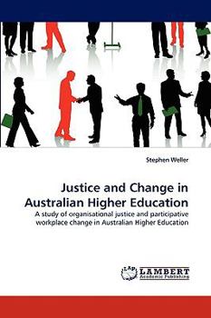 Paperback Justice and Change in Australian Higher Education Book