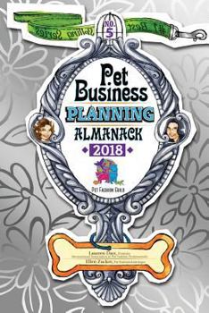 Paperback Pet Business Planning Almanack - 2018 Book