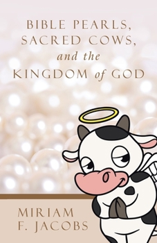 Paperback Bible Pearls, Sacred Cows, and the Kingdom of God Book