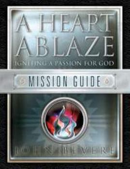 Paperback A Heart Ablaze: Igniting a Passion for God: Mission Guide Book