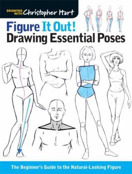 Paperback Figure It Out! Drawing Essential Poses: The Beginner's Guide to the Natural-Looking Figure Book