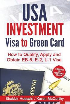 Paperback USA Investment Visa to Green Card: How to Qualify, Apply and Obtain EB-5, E-2, L-1 Visa Book