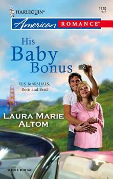 His Baby Bonus - Book #3 of the U.S. Marshals