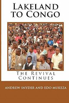Paperback Lakeland to Congo: The Revival Continues Book