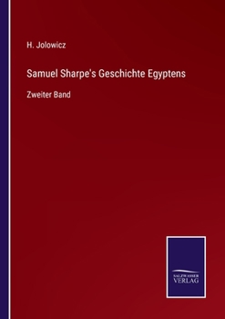 Paperback Samuel Sharpe's Geschichte Egyptens: Zweiter Band [German] Book