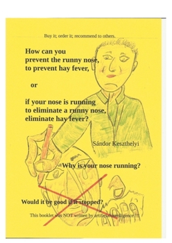how can you prevent the runny nose, hay fever: eliminate a runny nose, hay fever