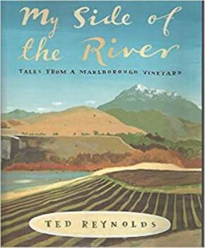 Paperback My Side of the River: Tales from a Marlborough Vineyard Book