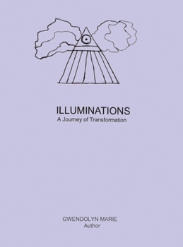 Hardcover Illuminations: A Journey of Transformation Book