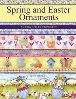 Paperback Spring and Easter Ornaments: An Easy Appliqu D Project Book