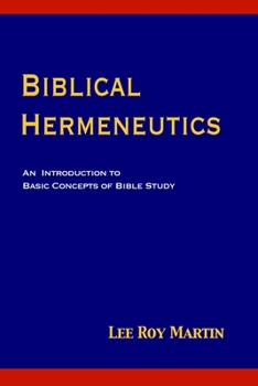 Paperback Biblical Hermeneutics: An Introduction to Basic Concepts of Bible Study Book