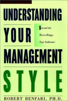 Hardcover Understanding Your Management Style: Beyond the Meyers-Briggs Type Indicator Book