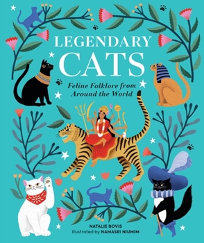Hardcover Legendary Cats: Feline Folklore from Around the World Book