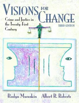 Paperback Visions for Change: Crime and Justice in the 21st Century (3rd Edition) Book