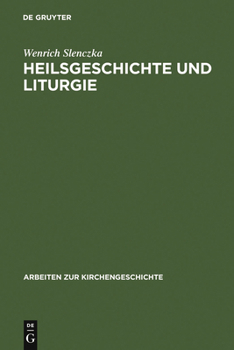 Hardcover Heilsgeschichte und Liturgie [German] Book