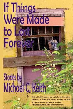 Paperback If Things Were Made to Last Forever Book