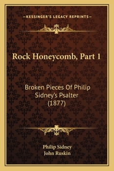 Paperback Rock Honeycomb, Part 1: Broken Pieces Of Philip Sidney's Psalter (1877) Book