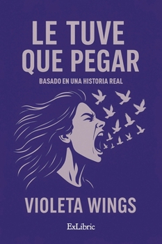 Paperback Le tuve que pegar [Spanish] Book