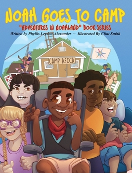 Hardcover Noah Goes To Camp: "Adventures in Noahland" Book Series Book
