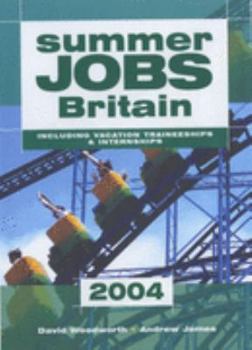 Hardcover Summer Jobs in Britain: 2004: Including Vacation Traineeships and Internships Book