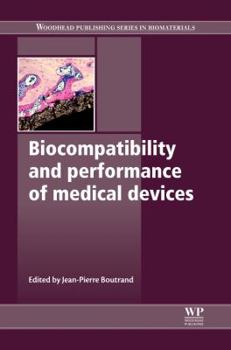 Hardcover Biocompatibility and Performance of Medical Devices Book