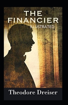 Paperback The Financier Illustrated: Fiction, Fantasy Book