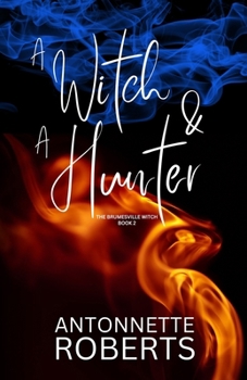 A Witch And A Hunter (The Brumesville Witch)