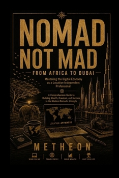 Paperback Nomad not mad: From Africa to Dubai Book