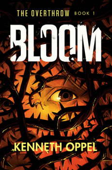 Bloom - Book #1 of the Overthrow