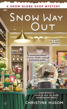Snow Way Out - Book #1 of the Snow Globe Shop Mystery