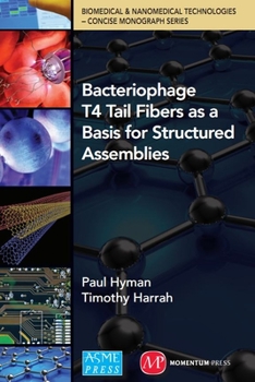 Hardcover Bacteriophage Tail Fibers as a Basis for Structured Assemblies Book