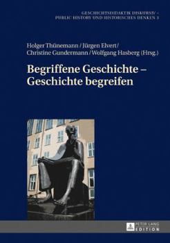 Hardcover Begriffene Geschichte - Geschichte Begreifen [German] Book