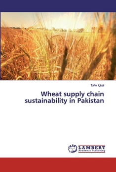 Paperback Wheat supply chain sustainability in Pakistan Book