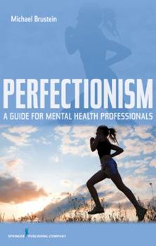 Paperback Perfectionism: A Guide for Mental Health Professionals Book